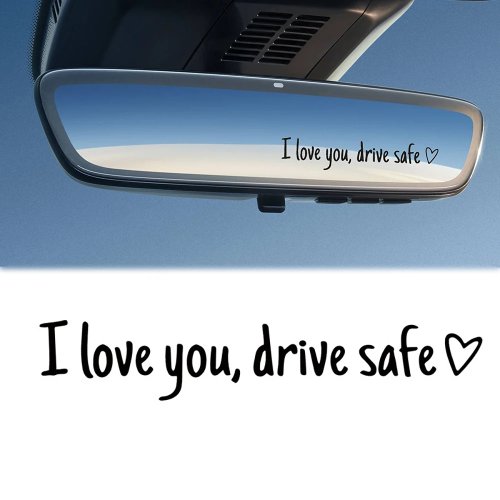 Наклейка на зеркало авто "I Love You - Drive Safe" — сердечко, тёплое напоминание для женщин-водителей