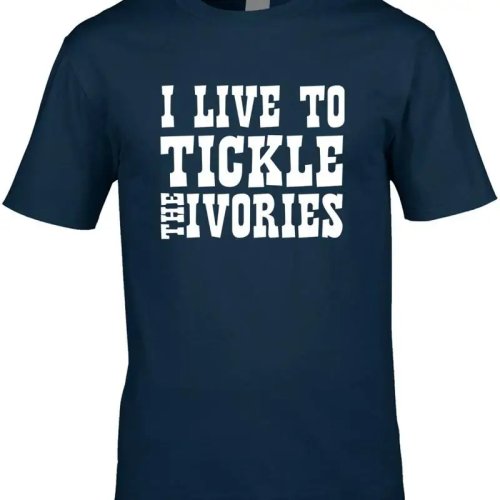 T-shirt uomo divertente per pianista — «Live to Tickle the Ivories»