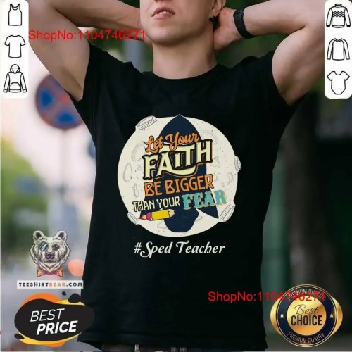 T-shirt „Let Your Faith Be Bigger Than Fear” dla nauczyciela edukacji specjalnej — vintage, miękki i oddychający
