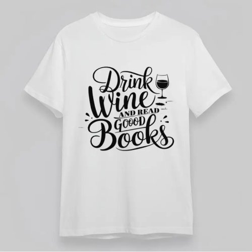 Playera para mujer clásica y suave con estampado 'Drink Wine, Read Good Books'
