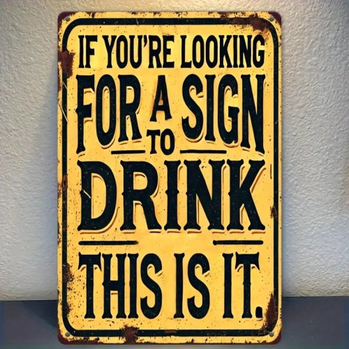 Retro metal sign 12 x 8 in (30 x 20 cm) – rustic iron wall decor with funny drinking sayings