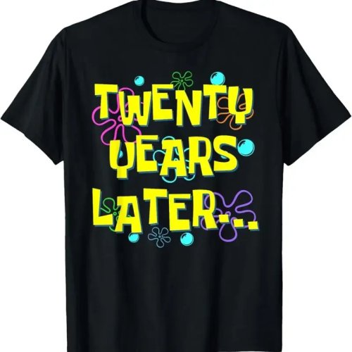 Lustiges 20. Geburtstags-T-Shirt 'Twenty Years Later' – 20 Jahre