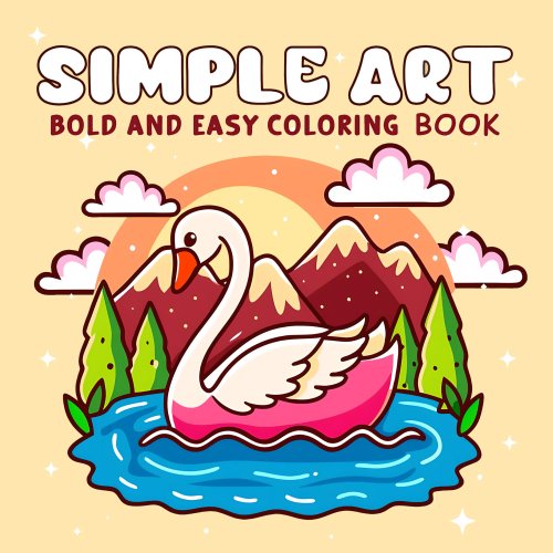 Buku Mewarnai Dewasa SIMPLE ART – Pola tebal dan mudah, gambar lucu. Hadiah sempurna untuk pesta dan ulang tahun