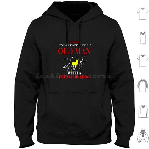 Heren hoodie katoen lange mouw met Franse Bulldog-print en tekst 'Onderschat nooit een oudere man'