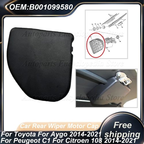 Tapa del motor del limpiaparabrisas trasero para Toyota Aygo (2014–2021), Peugeot C1, Citroën 108