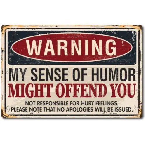 Letrero metálico gracioso 'WARNING: SENSE OF HUMOR' – Aluminio, decoración para bar/man cave, Hecho en EE. UU.