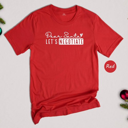 เสื้อยืดผู้ชายคริสต์มาสตลก 'Dear Santa, Let's Negotiate'