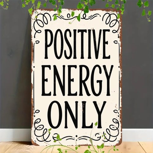 Plaque en métal rétro « Positive Energy Only » – panneau mural vintage 2D pour maison, garage, café, bar et jardin