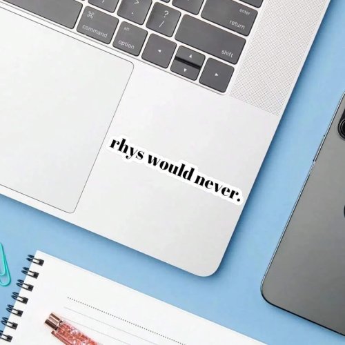 Waterdichte vinylsticker 1PC 'Rhys Would Never Quote' – Book-boyfriend/Bat Boys romantasy fansticker voor Kindle & laptop, cadeau voor boekenliefhebbers