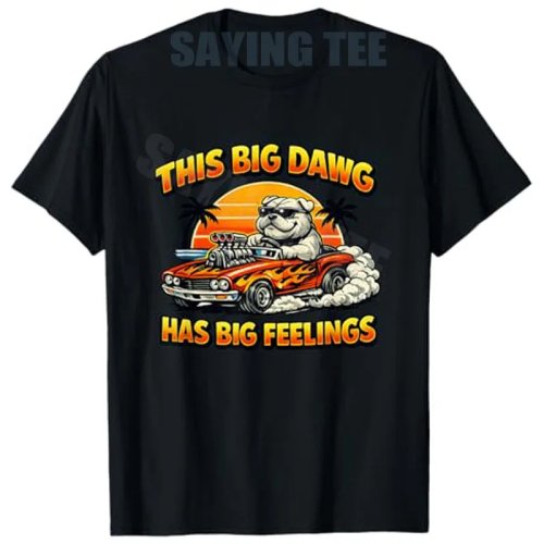 เสื้อยืดตลกผู้ชาย 'หมาใหญ่ตัวนี้มีความรู้สึกใหญ่' มีมฮา