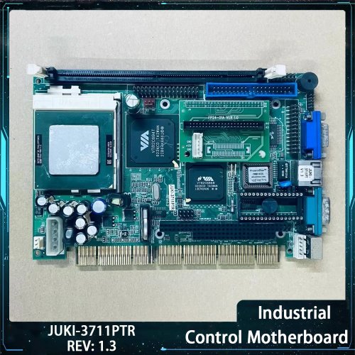 JUKI-3711PTR REV: 1.3 Industrial Motherboard for Industrial Control Equipment, High Quality