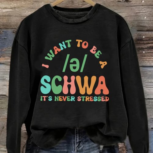 เสื้อยืดผู้หญิงแขนยาวคอกลม - ลาย I Want To Be Schwa, ทรงหลวม, ซักเครื่องได้