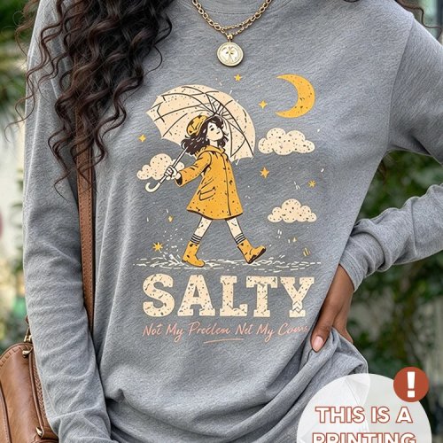 Kaos Wanita Lengan Panjang Leher Bulat Print "SALTY Not My Problem Not My Circus" Minimalis Adem Kasual